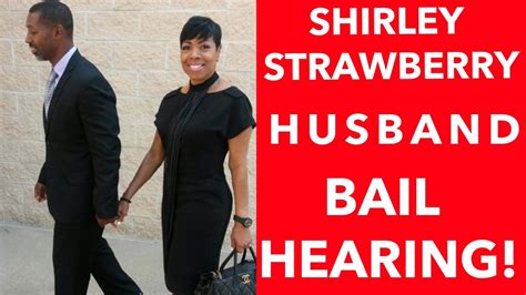 Shirley Strawberry Husband Ernesto Williams Bail Hearing Shocking By