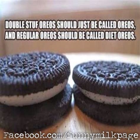Funny Quote About Oreos Please Share Lol Funny Pictures Oreo Humor
