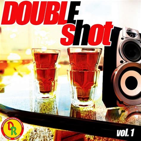 Double Shot Vol 1 Compilation By Various Artists Spotify