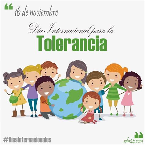 16 de noviembre Día Internacional para la Tolerancia