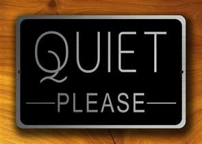 Quiet Please Sign