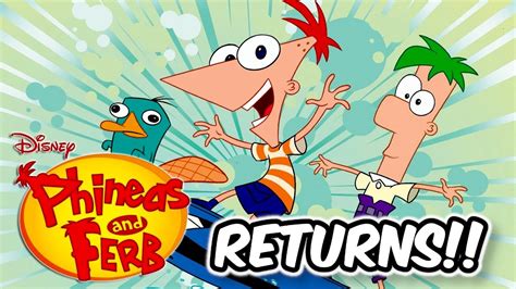 phineas and ferb returns for 2 new seasons youtube
