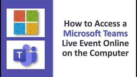 How To Access A Microsoft Teams Live Event On The Web Anonymously Youtube