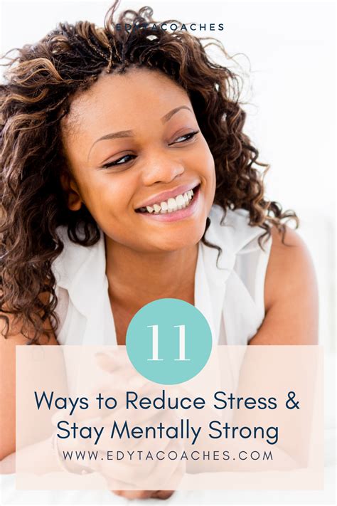 11 Ways To Reduce Stress And Stay Mentally Strong — Edytacoaches Confidence Life Coach
