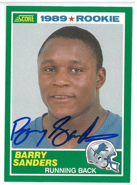 Compiling a list of top running back cards would be incomplete without the most dominant runner of the '90s, barry sanders. Barry Sanders Autographed 1989 Score Rookie Card