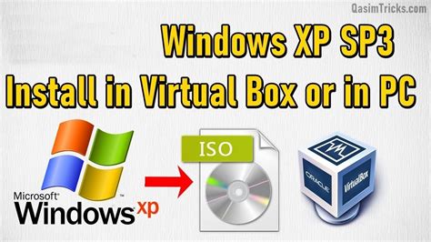 How To Install Windows Xp Sp3 Iso File On Your Pc Or In Virtual Box