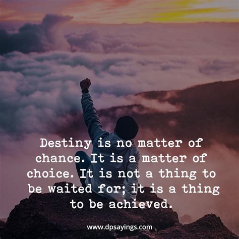 99 Destiny Quotes To Become Master Of Your Destiny Dp Sayings