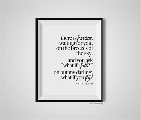 There Is Freedom Waiting For You Erin Hanson Quote Print