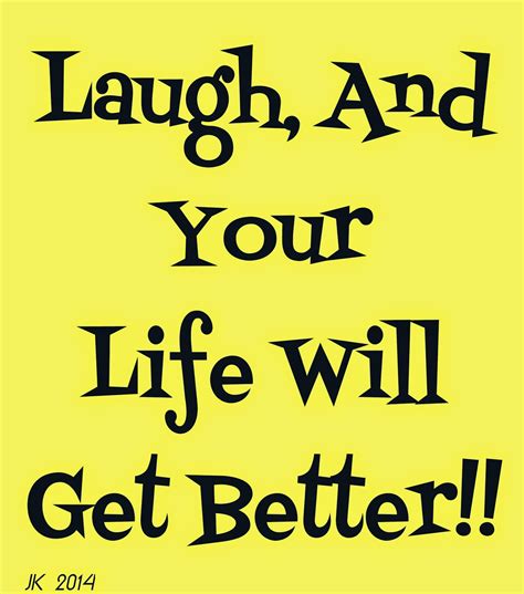 Laugh And Your Life Will Get Better