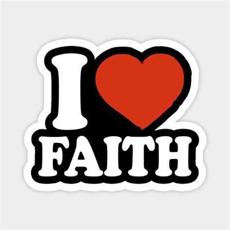 I Love Faith Faith Magnet Teepublic