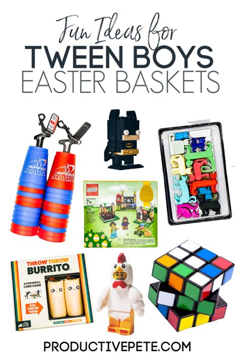 Heres What To Put In Your Tween Boys Easter Basket Productive Pete