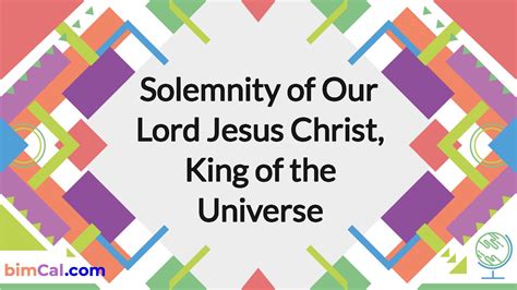 Solemnity Of Our Lord Jesus Christ King Of The Universe 2023