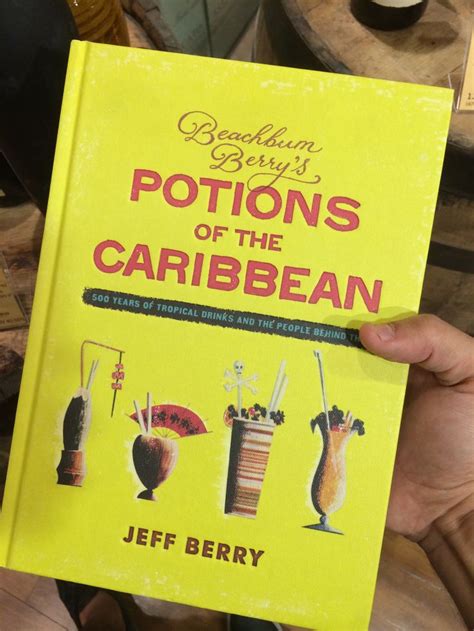 Beachbum Berrys Potions Of The Caribbean Covers 500 Years Of Tropical