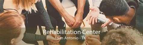 Rehabilitation Center San Antonio Inpatient Alcohol Rehab