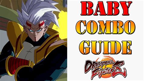 Dragon Ball Fighterz Super Baby 2 Combo Guide Season 3 Youtube