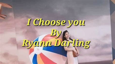 Wedding Song I Choose You By Ryann Darling Youtube
