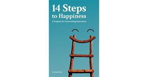 14 Steps To Happiness By Kristian Hall