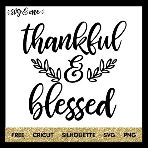 Thankful and Blessed for Thanksgiving - SVG & Me
