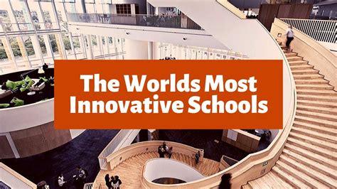 10 Most Innovative Schools In The World Youtube