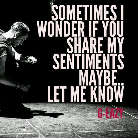 Music is love in search of a word. G-Eazy feat. Quiñ • Think About You | G eazy, Reflection quotes, Lyric quotes