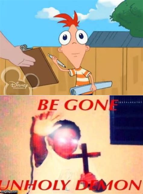 Image Tagged In Phineas Starebe Gone Unholy Demonmemes Imgflip