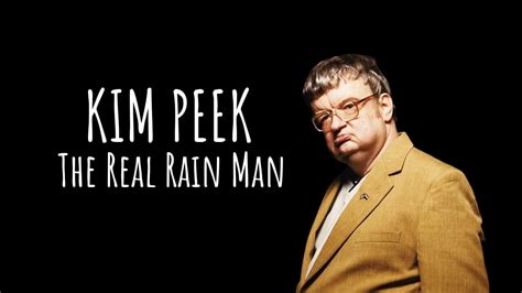 Kim Peek The Real Rain Man The Emerging India