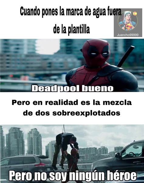 Y Más Deadpool Meme Subido Por Juancho99999 Memedroid
