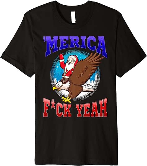 Christmas Santa Claus American Bald Eagle America Fuck Yeah Premium T Shirt Clothing