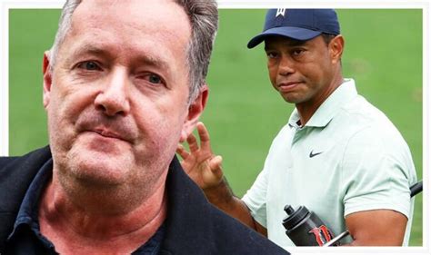 Piers Morgan Calls Tiger Woods The Golf Goat And Refuses To Back