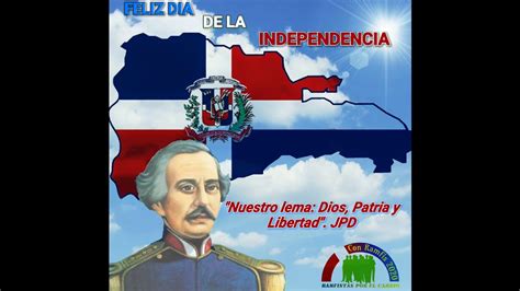 Feliz Dia De La Independencia Dominicana Himno Nacional Youtube