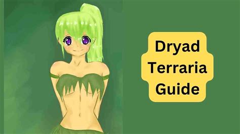 Terraria Dryad Wiki Process How Can I Unlock The Dryad