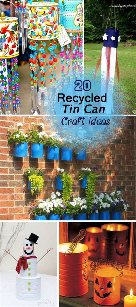 20 Recycled Tin Can Craft Ideas Hative