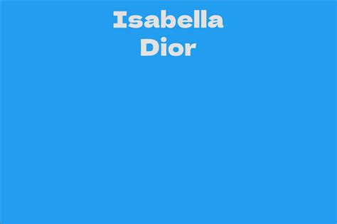 Isabella Dior Facts Bio Career Net Worth Aidwiki