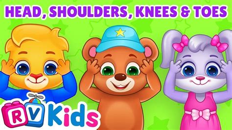 Head Shoulders Knees And Toes Nursery Rhymes And Kids Songs Rv