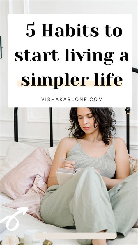5 Habits To Start Living A Simpler Life Simple Living Lifestyle