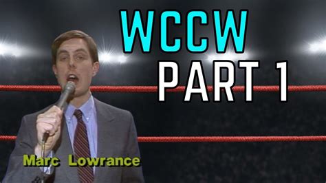 Marc Lowrance World Class Championship Wrestling Wccw Part 1
