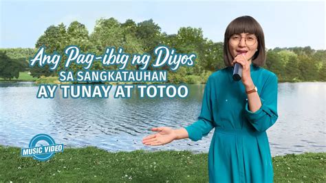 Tagalog Christian Music Video Ang Pag Ibig Ng Diyos Sa Sangkatauhan