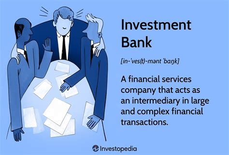 Investment Bank What It Is How It Works Major Examples