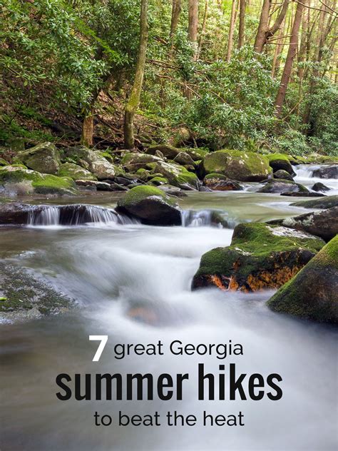 7 Great Georgia Summer Hikes To Beat The Heat Atlanta Trails Hiking