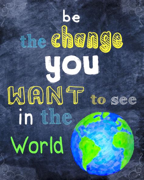 Be The Change You Want To See In The World Digital Art By Mark Tisdale