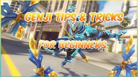 How To Play Genji For Beginners Overwatch Tips And Tricks Genji