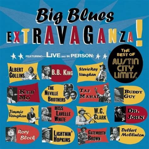 Big Blues Extravaganza The Best Of Austin City Limits Various