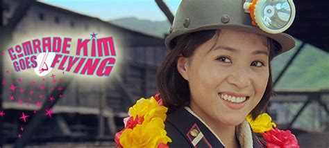 Comrade Kim Goes Flying Nordkoreansk Feelgood Z Filmtidsskrift