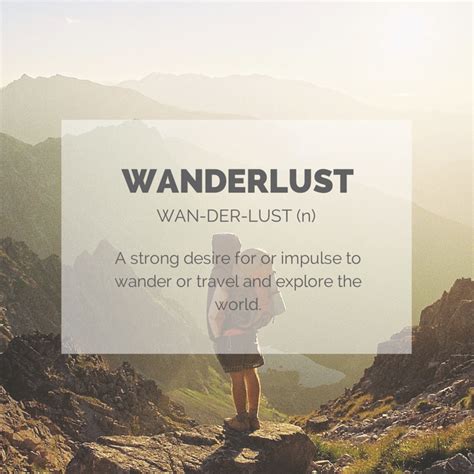 Wanderlust A Strong Desire To Travel