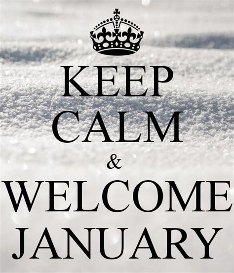 Keep Calm And Welcome January Image Quotes Cover Pics January Images