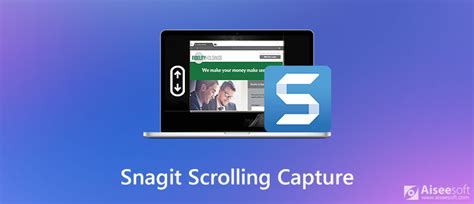 2022 Snagit Scrolling Capture Full Guide And Troubleshooting