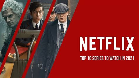 Top 10 Netflix Series To Watch In 2021 May Updated Therecenttimes