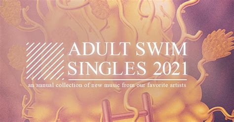 Adult Swim Music Adult Swim Singles 2021