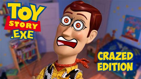 Toy Storyexe Crazed Edition Thug Life Woody Made Me Laugh Youtube