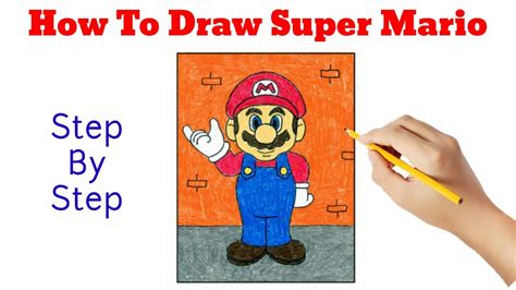 Learn How To Draw Mario From Super Mario Super Mario Step By Step